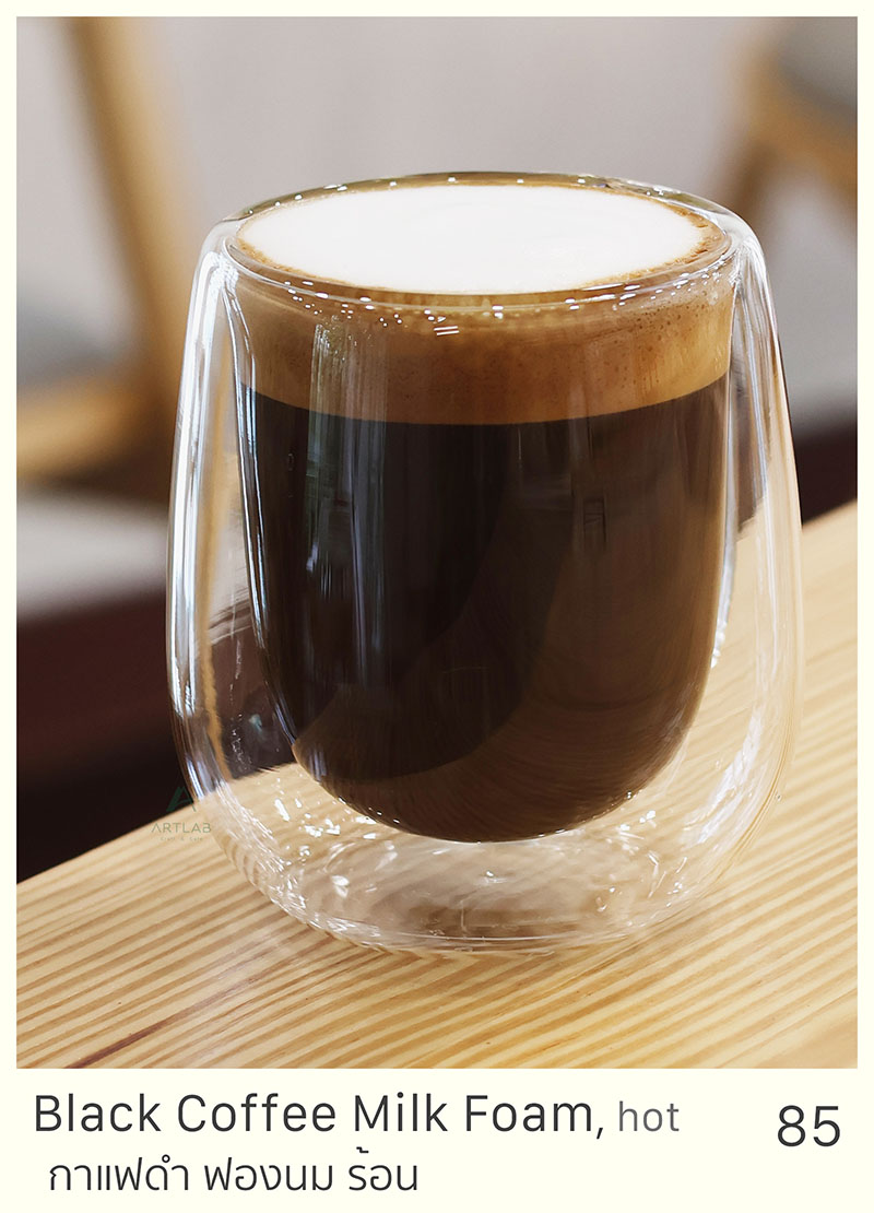 Black Coffee Milk Foam, hot = 85 THB