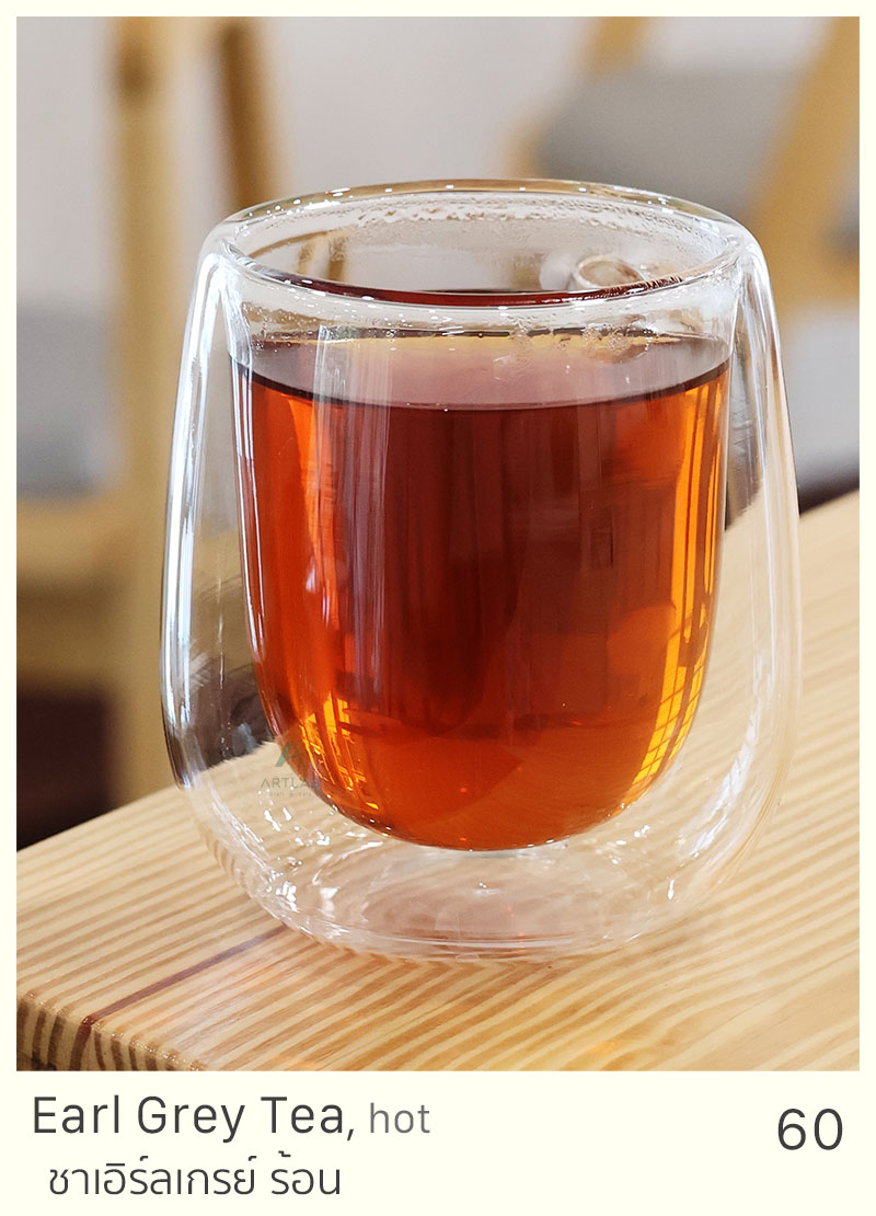 Earl Grey Tea, hot = 60 THB